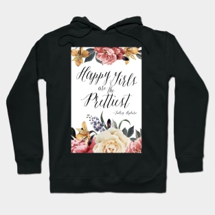 Happy Girls Are The Prettiest Hoodie